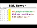 How use IIF simple condition and multiple conditions in SQL select query