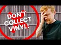 5 Reasons You Should NOT Start a Vinyl Record Collection
