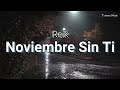 Reik - Noviembre Sin Ti (Letra)