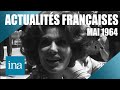 Les Actualités Françaises de mai 1964 : l'actu en France et dans le monde| INA Actu