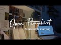 Filipino | Opm Playlist at late night | While Doing school Assignment