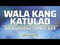Wala Kang Katulad - Musikatha | KARAOKE - Male Key