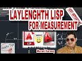 AutoCAD Lisp for measurement of different object by one Click Laylenght LISP AutoCAD civil 3d,