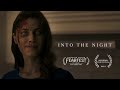 Into the Night | Horror Short Film