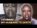 I Stabbed My Husband to Death, His Final Words Were of Forgiveness