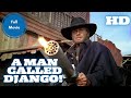 A Man Called Django! | Western | HD | Full Movie in English