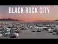 Black Rock City. The most unusual town on Earth.