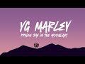 Yg Marley - Praise Jah in the moonlight (Lyrics)