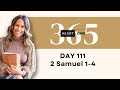 Day 111 2 Samuel 1-4 | Daily One Year Bible Study | Audio Bible Reading with Commentary