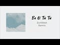 Bé Ơi Từ Từ | ZonWave Remix | Hot TikTok 2024