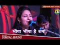 भीगा भीगा है समां // Dimpal Bhumi // Bhiga Bhiga Hai Sama // Cover Song // Live Concert
