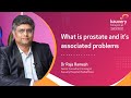 What is Prostate | Prostate Enlargement  | Kauvery Hospital Radial Road