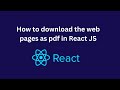How to download web pages as PDF in React JS