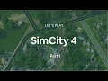 Pt. 1 | Let's Play SimCity 4 - A Small Rural Town (No Commentary, Restarting The Region Again)