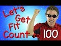 Let's Get Fit | Version 3 | Count to 100 | Exercises for Kids | 100 Days of School | Jack Hartmann