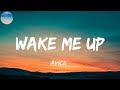 Avicii -Wake Me Up (lyrics) | Wavy Lyrics