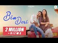 Bin Deri - बिन देरी  Full Video | Mona Verma & Nitin Deshmukh | Rishiraj & Kanchan | Ankit | Cg Song