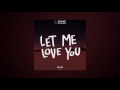 DJ Snake & Justin Bieber - Let Me Love You (R3hab Remix)