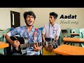Aadat | Juda hoke bhi | Atif Aslam | Aman Khan | Mohammad Hossain | Hindi Song |