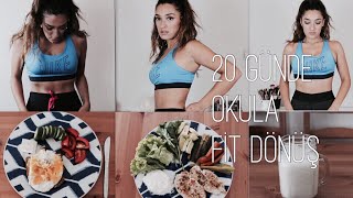20 GÜNDE OKULA FİT DÖNÜŞ! | İNCELME GARANTİLİ BESLENME VE EGZERSİZ PROGRAMI!