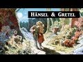Hansel and Gretel - FULL Audio Book - Brothers Grimm Fairy Tale