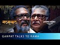'Nobody takes an actor's emotions seriously' - Ganpat and Rama's chit chat | Natsamrat