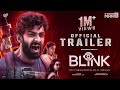 Blink Official Trailer I Dheekshith shetty I Chaithra Achar I Srinidhi Bengaluru | Ravichandra AJ