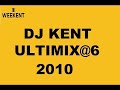 DJ Kent Ultimix@6 05.08.2011