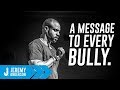 How To Stop Bullying | Best Student Motivation | Jeremy Anderson