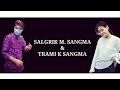 BISAN SAL-RANG | 2017 | Salgrik M Sangma & Trami K Sangma | Original Mr Rimpu Marak | 19 Sep 2020 🙏