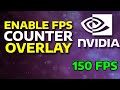 How To Enable FPS Counter In NVIDIA Experience Overlay (2024)
