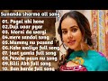 Sunanda Sharma All Song |Sunanda sharma new song | Sunanda Sharma Songs |Sunanda sharma romantic |