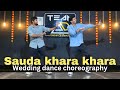 Sauda Khara Khara | Wedding Dance Choreography #weddingchoreography