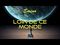 Emino - Loin De Ce Monde (Audio)