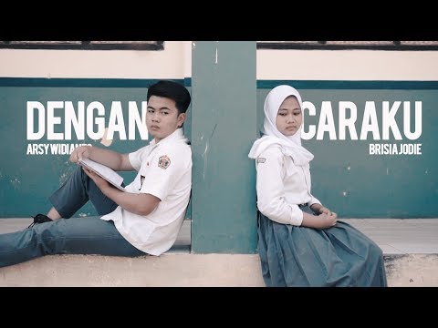 Download Dengan Caraku - Arsy Widianto & Brisia Jodie (Dody ft Rias COVER) free