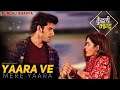 Yaara Ve Mere Yaara - Full Song | Kundali Bhagya | Zee TV