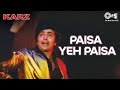Paisa Yeh Paisa | Karz | Rishi Kapoor | Kishore Kumar | 80's Hindi Hit Songs |  Hindi Old Songs