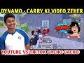DYNAMO REACTION ON CARRYMINATI YOUTUBE VS TIKTOK VIDEO / CARRY KI VIDEO ZEHER | PUBG MOBILE