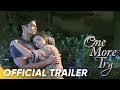 One More Try Official Trailer | Angelica Panganiban, Angel Locsin, Dingdong Dantes | 'One More Try'
