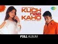 Kuch Naa Kaho - All Songs | Aishwarya Rai | Abhishek Bachchan | Achchi Lagti Ho | Kehti Hai Yeh Hawa