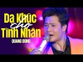 Dạ Khúc Cho Tình Nhân - Quang Dũng | Official Music Video