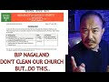 BJP Nagaland, Do Not Clean Church Compund But Do This Instead | Imli P Lemtur