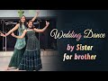 Sister Dance on Brother Wedding/ Pyara Bhaiya/ Chote Chote Bhaiyo/MITALI'S DANCE/Brothers Dedicatio