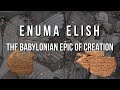 Enuma Elish  | The Babylonian Epic of Creation | Complete Audiobook | With Commentary