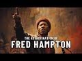The Man That TERRIFIED The FBI  (The Life of Fred Hampton) #onemichistory