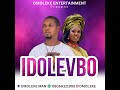 Omoleke man latest single Idolevbo #worldwide #edo #beninmusic