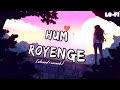 Hum Royenge Itna | Bachpan Me Jise Chand Suna Tha[slowed+reverb] | Latest Hindi Song | Sad Song |