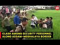 Watch: Assam, Meghalaya Police clash again at state border