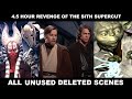 Revenge of the Sith 4 Hour Supercut - Unused Deleted Scenes