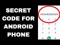 SECRET CODE TO UNLOCK HIDDEN FEATURES ON ANDROID PHONE